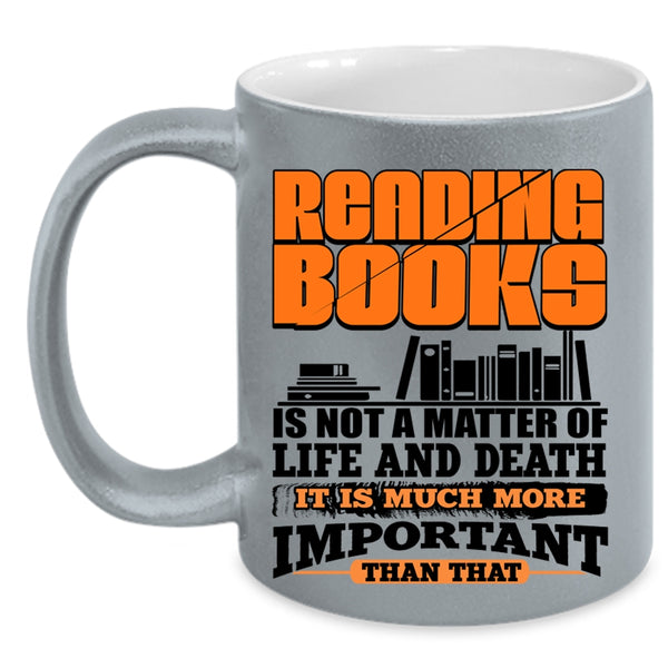It Is Much More Important Coffee Mug, Reading Books Accent Mug
