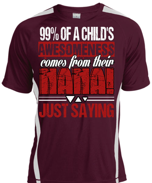 Nana Just Saying T Shirt, Child's Awesomeness T Shirt, Cool Shirt