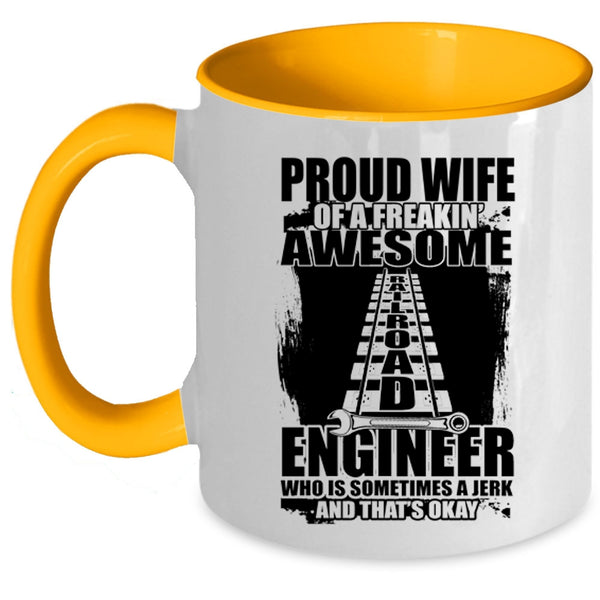 Cool Married Coffee Mug, Proud Wife Of An Railroad Engineer Accent Mug
