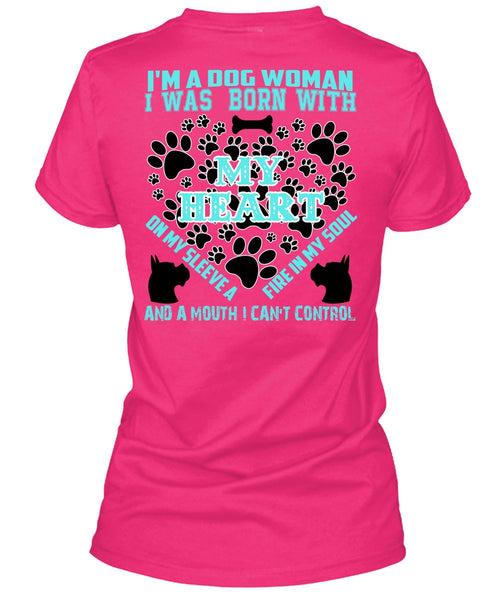 I'm A Dog Woman T Shirt, I Love My Dog T Shirt