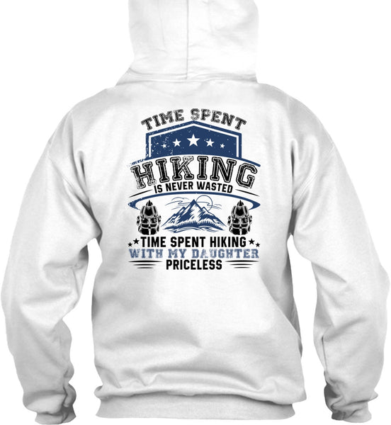 Time Spent Hiking Is Never Wasted T Shirt, I Love Hiking T Shirt