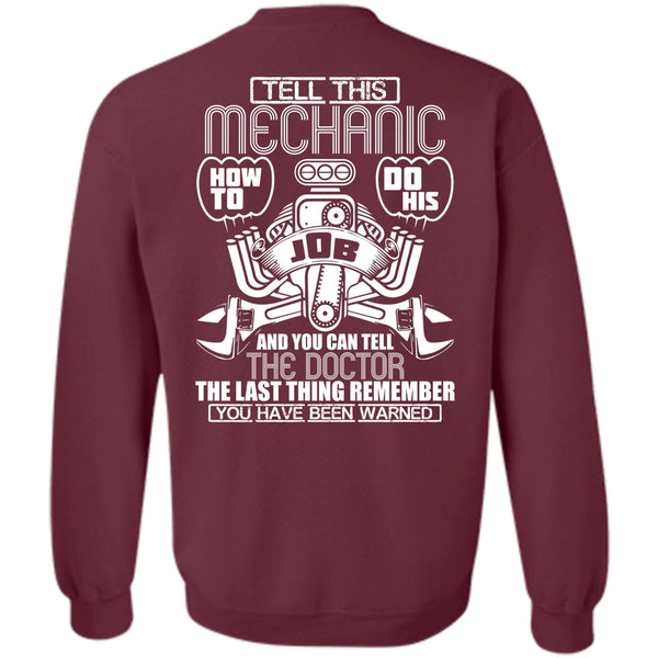 You Can Tell The Doctor T Shirt, I Love Mechanic Sweatshirt