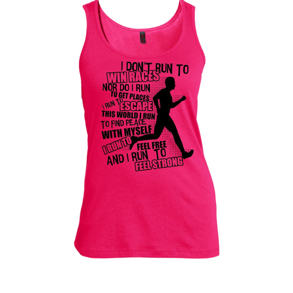 I Don't Run To Win Races T Shirt, Coolest Runner Tank Top