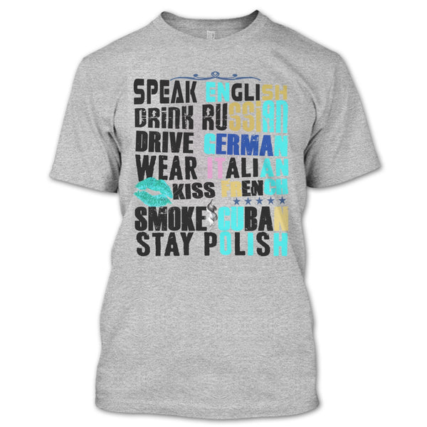 Speak English T Shirt, Drive German T Shirt