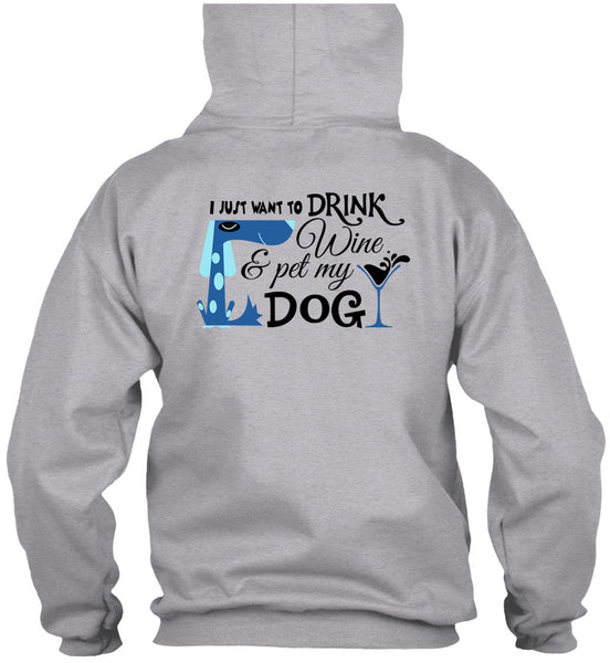 I Just Want To Drink Wine And My Dog T Shirt, Favorite T Shirt