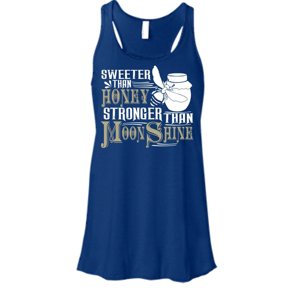 Sweeter Than Honey T Shirt, Stronger Than Moonshine T Shirt, Cool T Shirt
