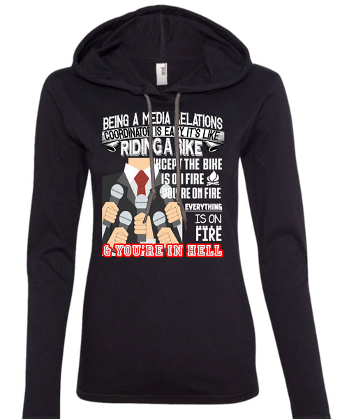 Being A Media Relations Coordinator Is Easy T Shirt, It's Like Riding A Bike T Shirt (Anvil Ladies Ringspun Hooded)