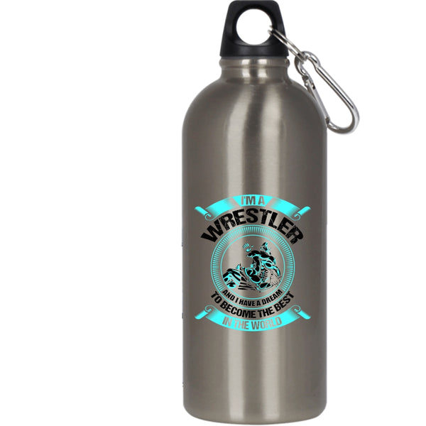 I'm A Wrestler 20 oz Stainless Steel Bottle,I Have A Dream To Become The Best In The World Outdoor Sports Water Bottle
