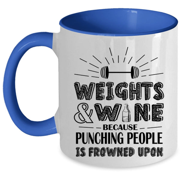 Funny Gift For Wine Drinker Coffee Mug, Weights And Wine Accent Mug