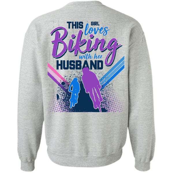 Being A Biker T Shirt, This Girl Loves Biking With Her Husband Sweatshirt