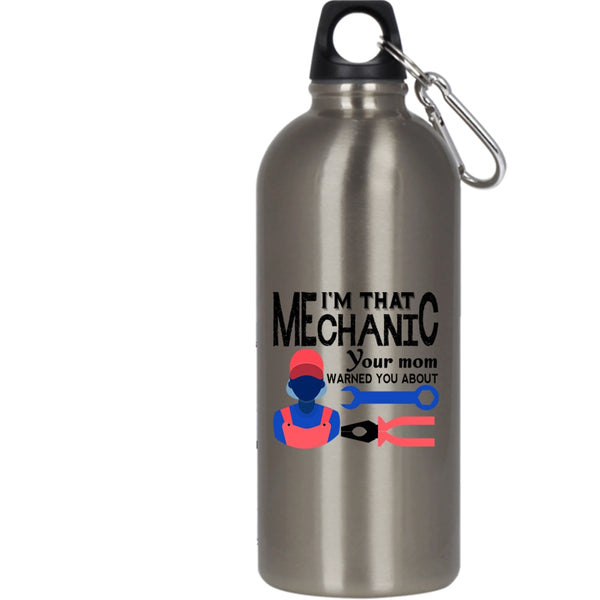 I'm That Mechanic 20 oz Stainless Steel Bottle,Cool Gift For My Son Outdoor Sports Water Bottle