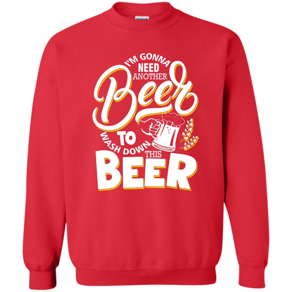 Wash Down This Beer T Shirt, Coolest Beer Drinker Sweatshirt