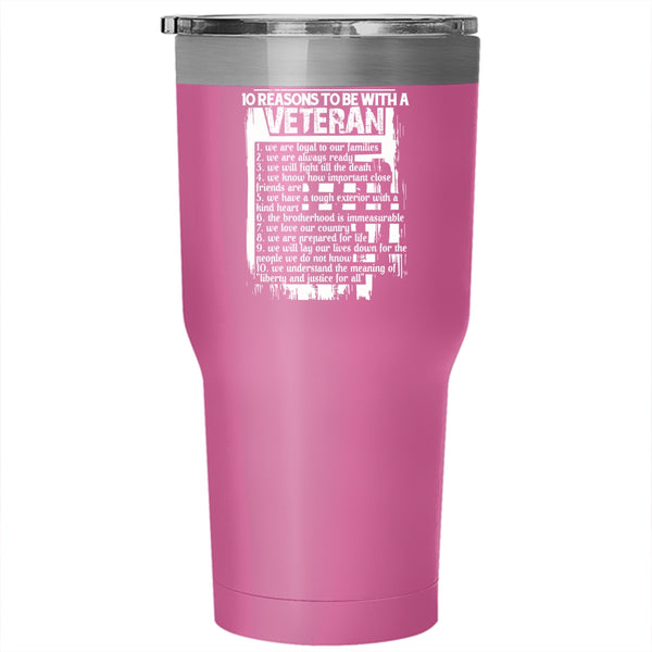 10 Reasons To Be With A Veteran Tumbler 30 oz Stainless Steel, Gift For Veteran Travel Mug
