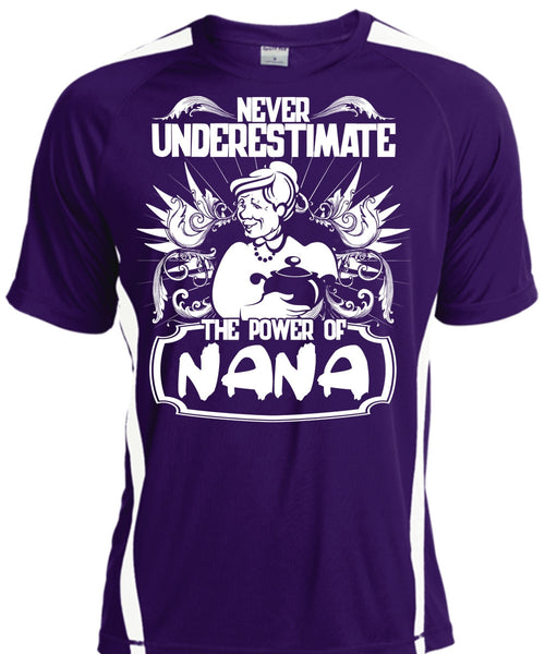 Never Underestimate The Power Of Nana T Shirt, Being A Nana T Shirt, Cool Shirt