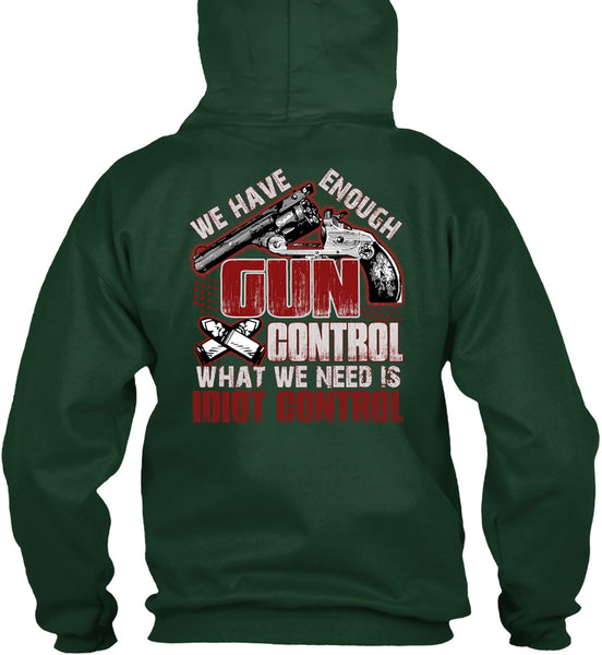 We Have Enough Gun Control T Shirt, Being A Gunner T Shirt