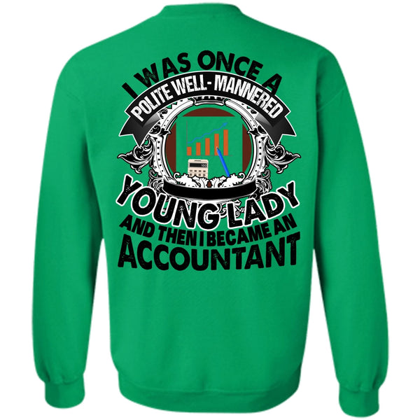 I Love Accountant T Shirt, I Became An Accountant Sweatshirt