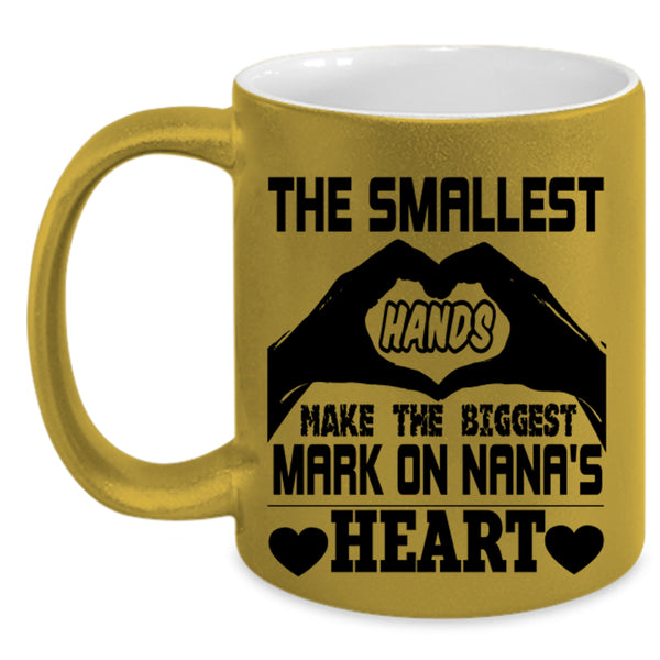 The Biggest Mark On Nana's Heart Coffee Mug, Smallest Hands Accent Mug