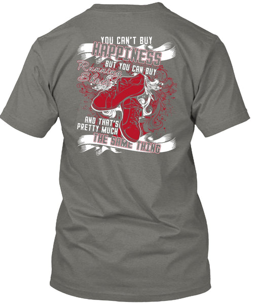 You Can Buy Running Shoes T Shirt, Being A Runner T Shirt