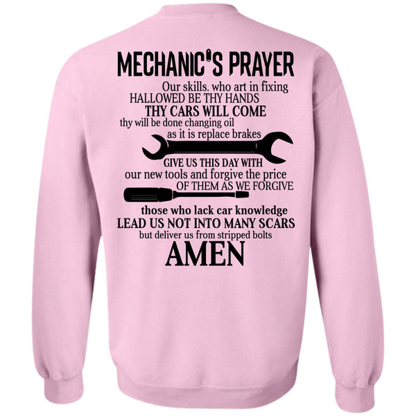 Being A Mechanic T Shirt, Mechanic's Prayer Art In Fixing Hallowed Be Thy Hands Sweatshirt