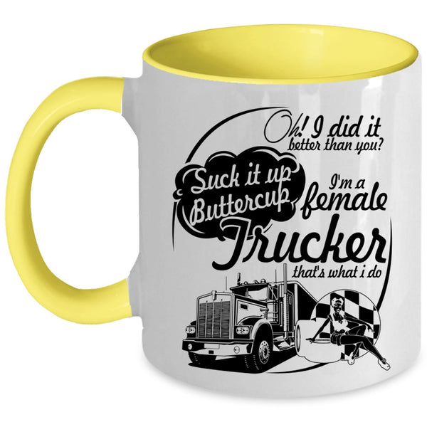 Cute Female Trucker Coffee Mug, I'm A Female Trucker Accent Mug