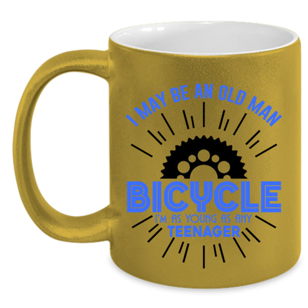I'm As Young As Any Teenager Coffee Mug, I May Be An Old Man Bicycle Accent Mug