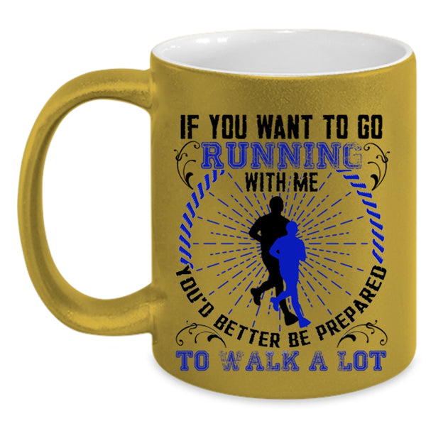 Awesome Runner Coffee Mug, If You Want To Go Running With Me Accent Mug