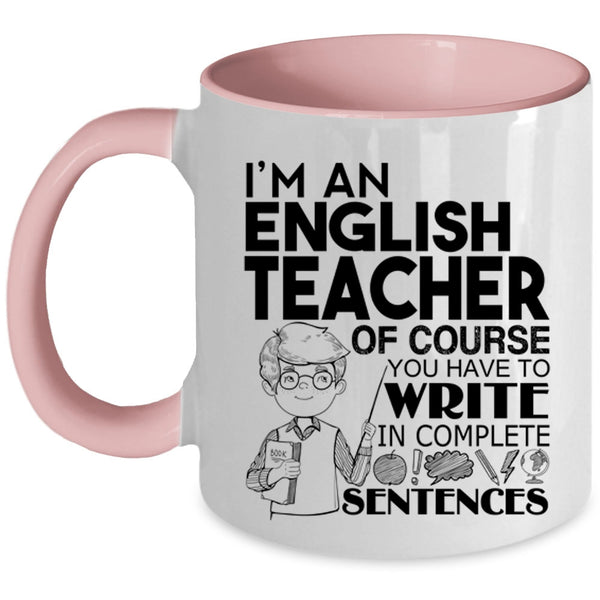 Awesome English Teacher Coffee Mug, I'm An English Teacher Accent Mug
