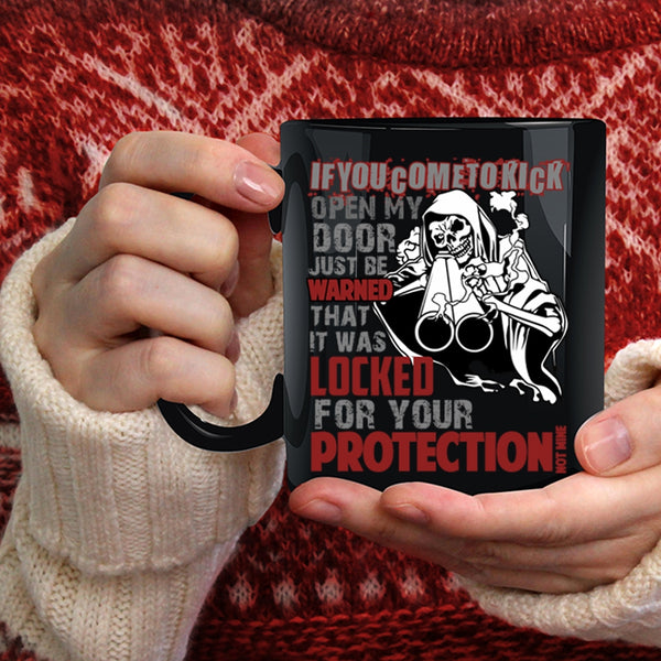 It Was Locked For Your Protection Not Time Coffee Mug, Funny Coffee Cup