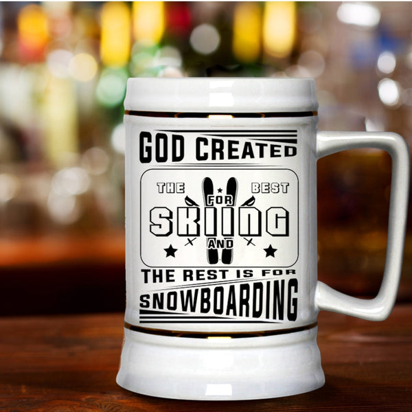 The Rest Is For Snowboarding Beer Stein 22oz, God Created The Best For Skiing Beer Mug
