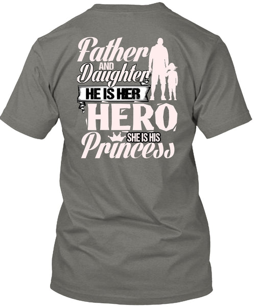 Father And Daughter T Shirt, She Is His Princess T Shirt