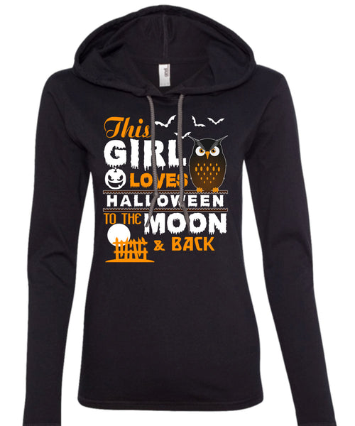 This Girl Loves Halloween To The Moon And Back T Shirt, I Love You Pumpkin T Shirt (Anvil Ladies Ringspun Hooded)