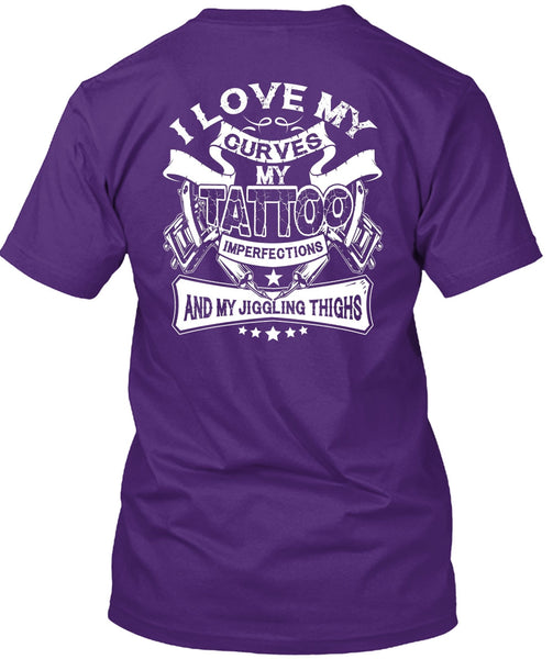 I Love My Curves My Tattoo T Shirt, My Favorite T Shirt