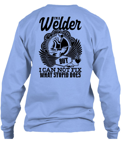 I'm A Welder T Shirt, I Love Welding T Shirt