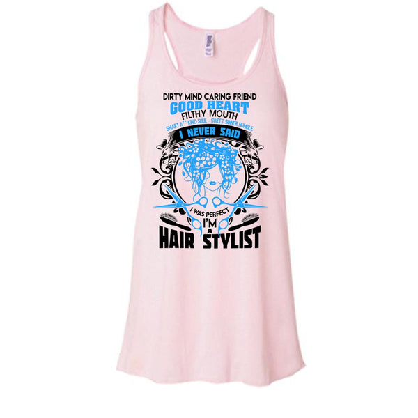Dirty Mind T Shirt, Coolest Hair Stylist Tank Top