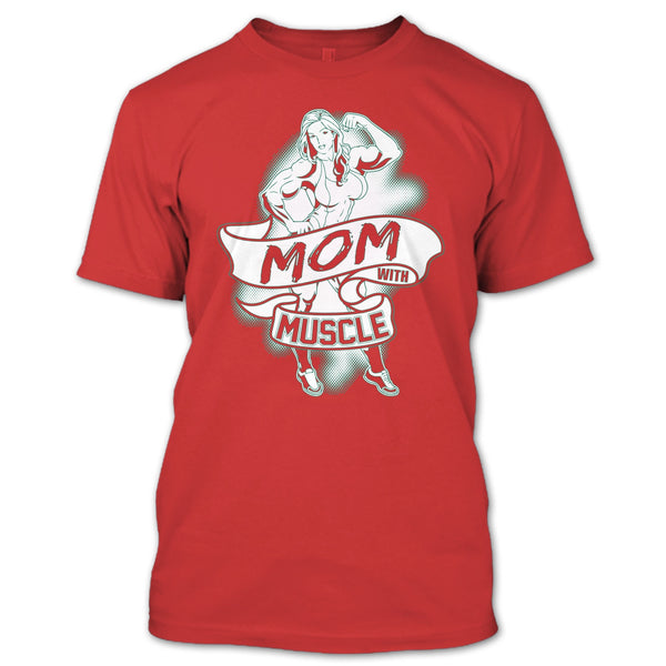 Mom With Muscle T Shirt, Gift For Mom T Shirt