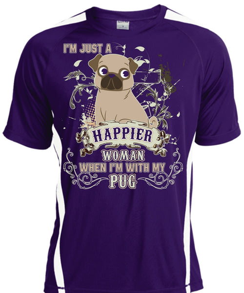 I'm With My Pug T Shirt, I'm Just A Happier Woman T Shirt, Cool Shirt