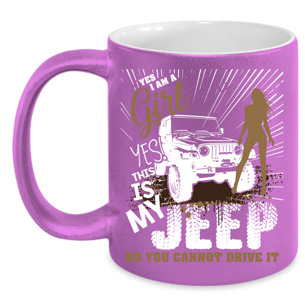 I Am A Girl Coffee Mug, This Is My Jeep Coffee Cup