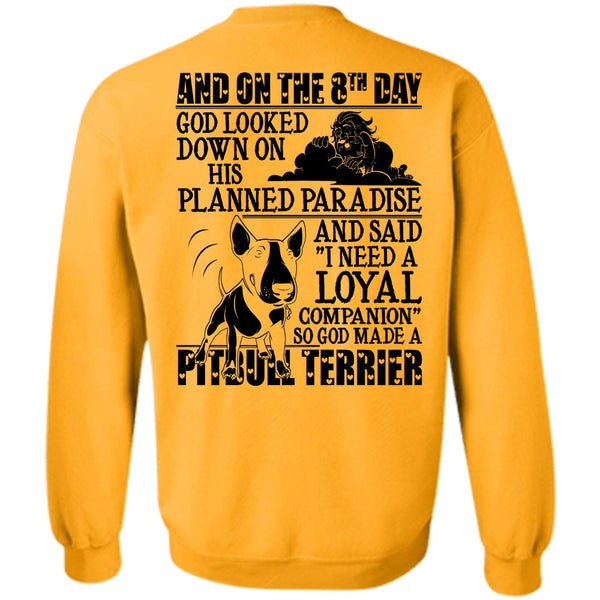 I Love Pit Bull T Shirt, God Made A Pit Bull Terrier Sweatshirt