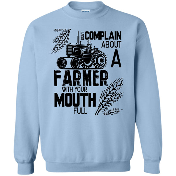 Coolst Farmer T Shirt, Don't Complain About A Farmer Sweatshirt