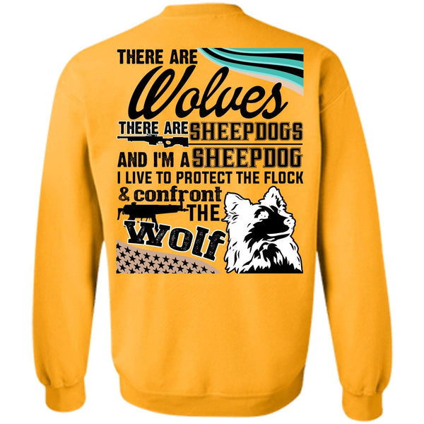 There Are Wolves T Shirt, Confront The Wolf Sweatshirt