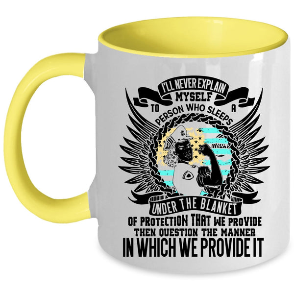 Funny Policeman Coffee Mug, I'll Never Explain Myself To A Person Accent Mug