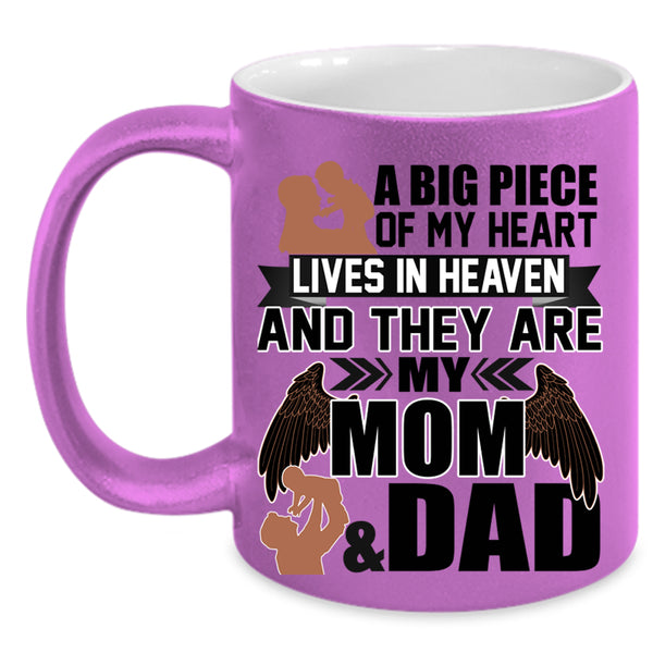 They Are My Mom And Dad Coffee Mug, A Big Piece Of My Heart Lives In Heaven Accent Mug
