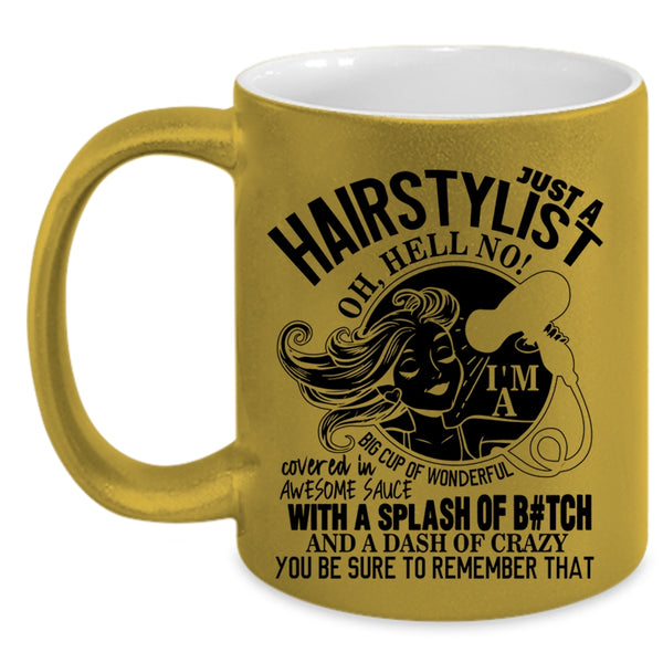 Cute Hairstylist Coffee Mug, Just A Hairstylist Accent Mug