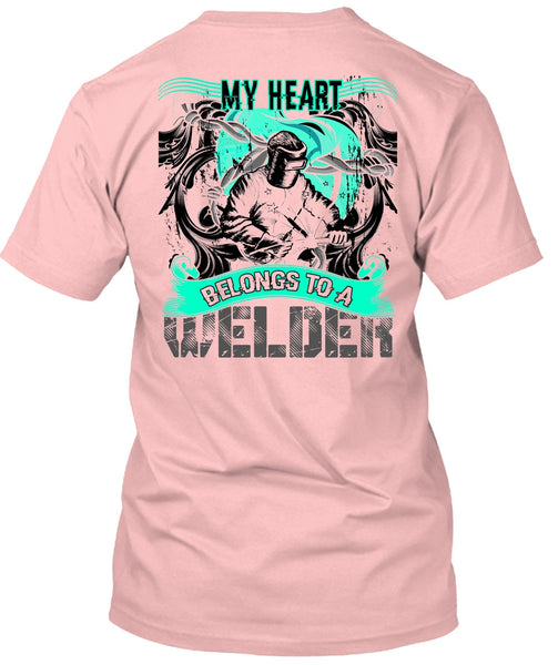 My Heart Belongs To A Welder T Shirt, I Love Welder T Shirt