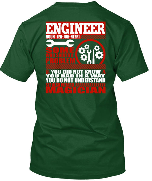 Engineer Who Solves A Problem T Shirt, You Did Not Know T Shirt