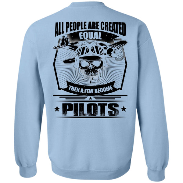 I Love Pilot T Shirt, All People Are Created Equal Sweatshirt
