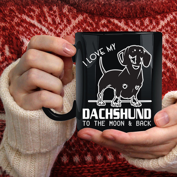 I Love My Dachshund Coffee Mug, Dachshund Lover Coffee Cup