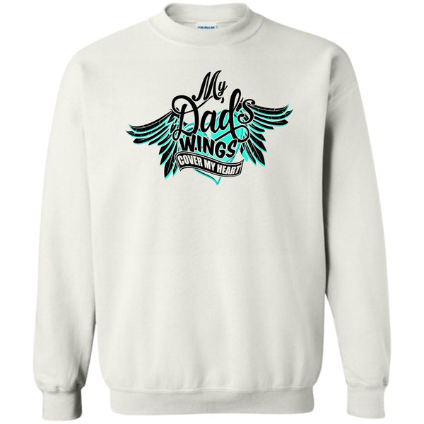 I Love My Dad T Shirt, My Dad Wing's Cover My Heart Sweatshirt