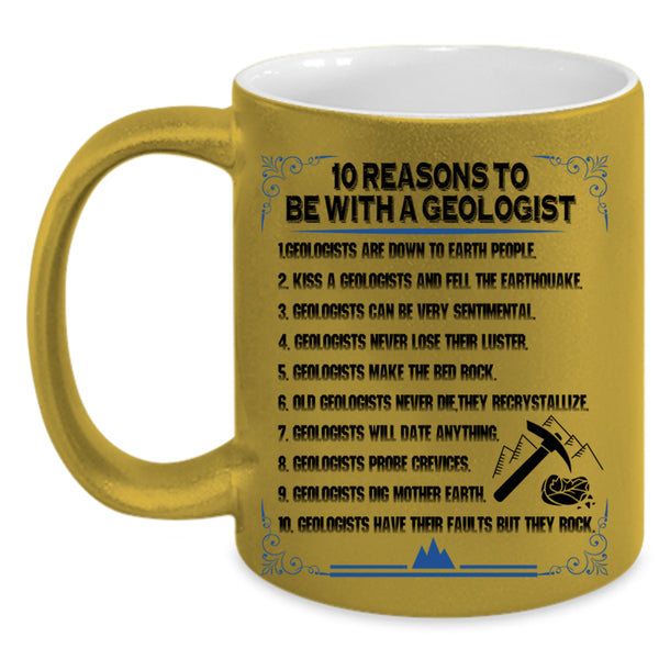 Cool Couple Coffee Mug, 10 Reasons To Be With A Geologist Accent Mug