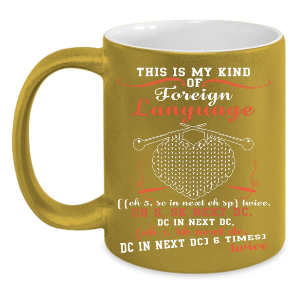 This Is My Kind Of Foreign Language Coffee Mug, Funny Knitting Coffee Cup